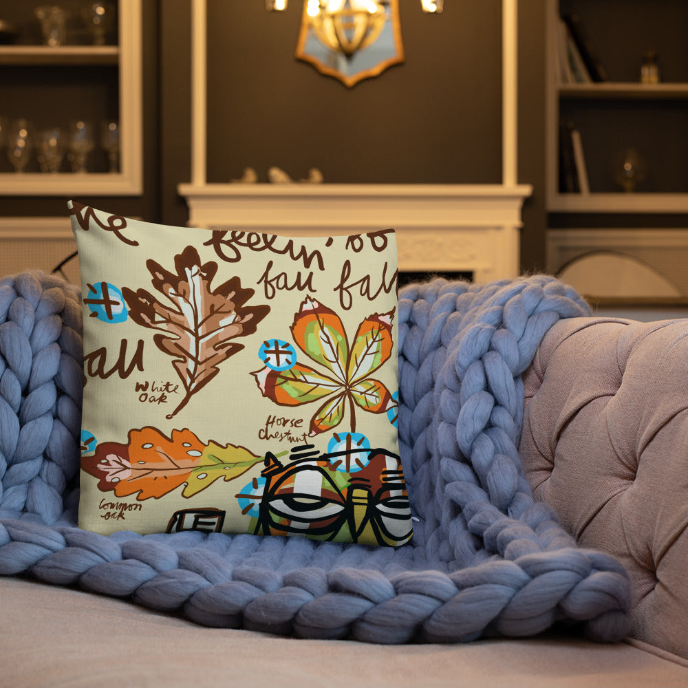 The Feelin' of Fall, Fall, Fall - Lebo Premium Pillow